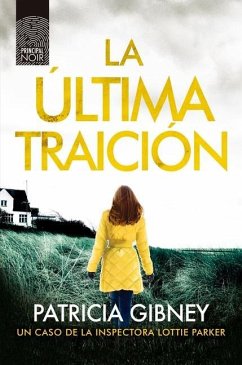 La Ultima Traicion - Gibney, Patricia