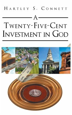 A Twenty-Five-Cent Investment in God - Connett, Hartley S.