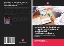 Incidência de Análise de Erros de Medicação em um Hospital Multiespecializado - M, Ashok Kumar; Thomas, Lita Susan