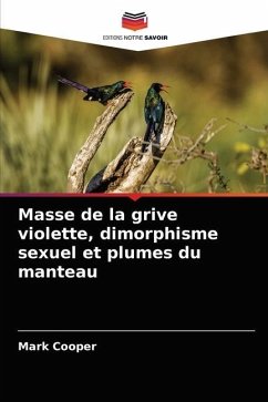 Masse de la grive violette, dimorphisme sexuel et plumes du manteau - Cooper, Mark