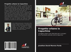 Progetto urbano la Capuchina - Moreno Pardo, Jonathan David