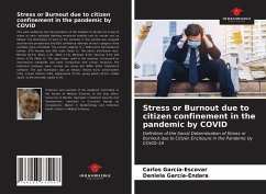 Stress or Burnout due to citizen confinement in the pandemic by COVID - García-Escovar, Carlos; García-Endara, Daniela