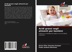 Acidi grassi negli alimenti per bambini - Sánchez-Samper, Elvira Pilar; Andreo-Martínez, Pedro
