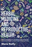 Herbal Medicine and Reproductive Health (eBook, ePUB)