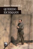Querido Eichmann (eBook, ePUB)