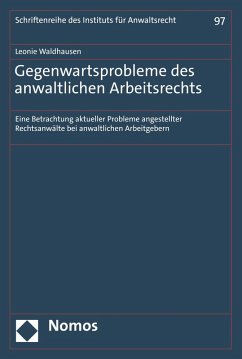 Gegenwartsprobleme des anwaltlichen Arbeitsrechts (eBook, PDF) - Waldhausen, Leonie