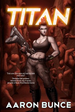 Titan: A Science Fiction Horror Adventure - Bunce, Aaron