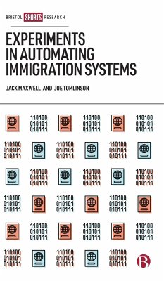 Experiments in Automating Immigration Systems - Maxwell, Jack; Tomlinson, Joe