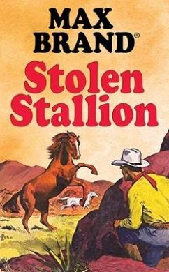 Stolen Stallion - Brand, Max