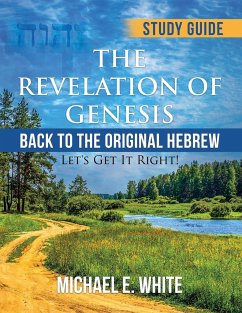 The Revelation of Genesis - White, Michael E.