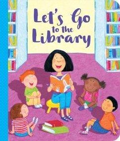 Let's Go to the Library - Grazulis, Rebecca