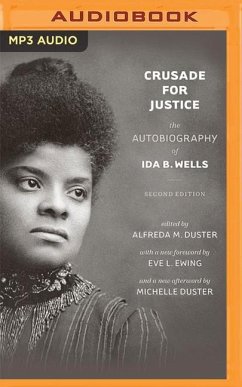 Crusade for Justice: The Autobiography of Ida B. Wells - Wells, Ida B.; Duster (Editor), Alfreda M.