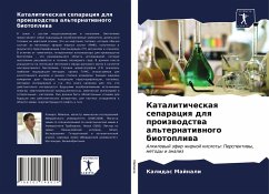 Cover Kataliticheskaq separaciq dlq proizwodstwa al'ternatiwnogo biotopliwa
