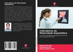 Indicadores de Maturidade Esquelética - Baruah, Dipjyoti;BC, Karunakara;Mattu Palta, Navraj