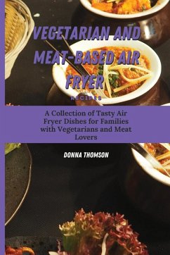 Vegetarian and Meat-Based Air Fryer Recipes - Thomson, Donna