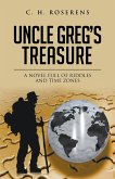 Uncle Greg's Treasure: A Novel Full of Riddles and Time Zones Uncle Greg's Treasure: A Novel Full of Riddles and Time Zones