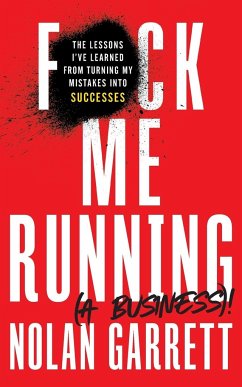 F*ck Me Running (a Business)! - Garrett, Nolan