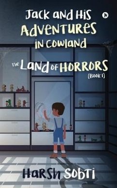 The Land of Horrors (Book 1): Jack and His Adventures in Cowland - Harsh Sobti