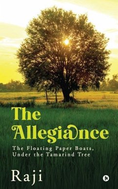 The Allegiance: The Floating Paper Boats, Under the Tamarind Tree - Raji