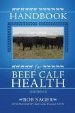 Handbook for Beef Calf Health (Edition 2)