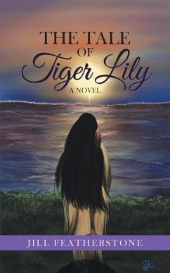 The Tale of Tiger Lily - Featherstone, Jill