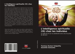 L'intelligence spirituelle (IS) chez les individus - Satpathy, Tanmoy Kumar; Samanta, Sasmita
