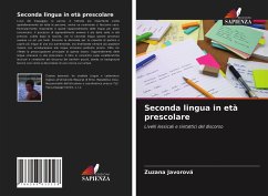 Seconda lingua in età prescolare - Javorová, Zuzana