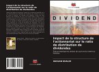 Impact de la structure de l'actionnariat sur le ratio de distribution de dividendes