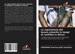 La repressione del lavoro minorile in tempi di conflitto in Africa - Hortense Joëlle Amandine, Ongbemba