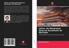 China: da Monarquia Qing ao Socialismo de Mercado - Simon, György