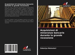 Acquisizioni di minoranze bancarie durante la grande recessione - Maimalari, Zakariya