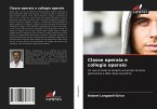 Classe operaia e collegio operaio