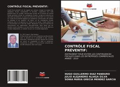 CONTRÔLE FISCAL PRÉVENTIF: - Diaz Panduro, Hugo Guillermo; Aliaga Silva, Julio Alejandro; Mendez Garcia, Sonia Maria Grecia