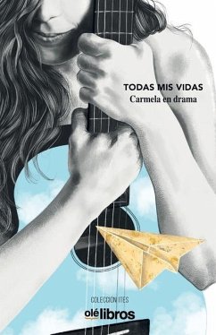 Todas mis vidas - En Drama, Carmela