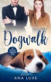 Dogwalk (The Foster Me Foundation Series, #1) (eBook, ePUB)