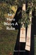 My Hero Wears A Robe (eBook, ePUB) - Bild 1