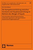 Die Kompetenzverteilung zwischen Vorstand und Hauptversammlung im Rahmen des Merger of Equals (eBook, PDF)