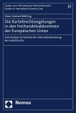 Die Kartellrechtsregelungen in den Freihandelsabkommen der Europäischen Union (eBook, PDF)