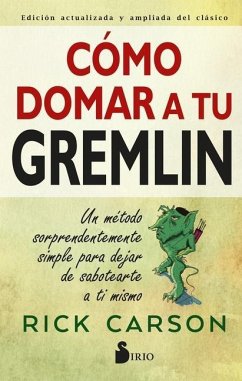 Como Domar a Tu Gremlin - Carson, Rick