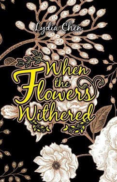 When the Flowers Withered - Chen, Lydia