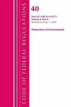 Code of Federal Regulations, Title 40 Protection of the Environment 63.1440-63.6175, Revised as of July 1, 2020 Vol 4 of 6 - Office Of The Federal Register (U S