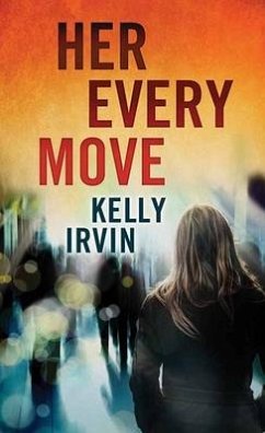 Her Every Move - Irvin, Kelly