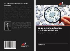 La relazione alleanza-risultato rivisitata - Karam, Eli