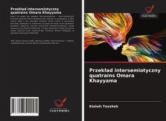 Przek¿ad intersemiotyczny quatrains Omara Khayyama - Toosheh, Elaheh