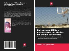 Fatores que Militam Contra a Gestão Efetiva do Ensino Secundário - Animba, Ijeoma Evelyn