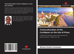 Transculturation of the Caribbean on the Isle of Pines - Samón Coroneaux, Disman