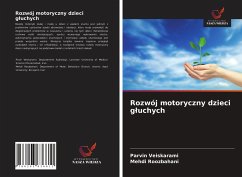 Rozwój motoryczny dzieci g¿uchych - Veiskarami, Parvin; Roozbahani, Mehdi