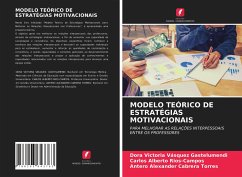 MODELO TEÓRICO DE ESTRATÉGIAS MOTIVACIONAIS - Vásquez Gastelumendi, Dora Victoria; Rios-Campos, Carlos Alberto; Cabrera Torres, Antero Alexander