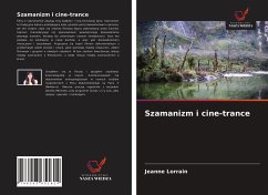 Szamanizm i cine-trance - Lorrain, Jeanne