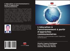 L'éducation à l'environnement à partir d'approches communautaires - Cepero Rodriguez, Omelio;Valero Hernández, Loisy;Meneses Martin, Zuleiny